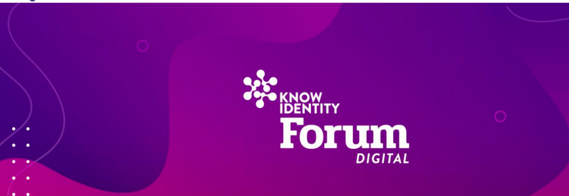 Know Identity Forum – digital